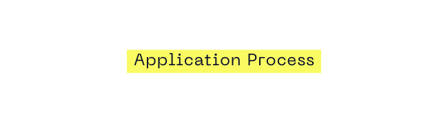 Application Process